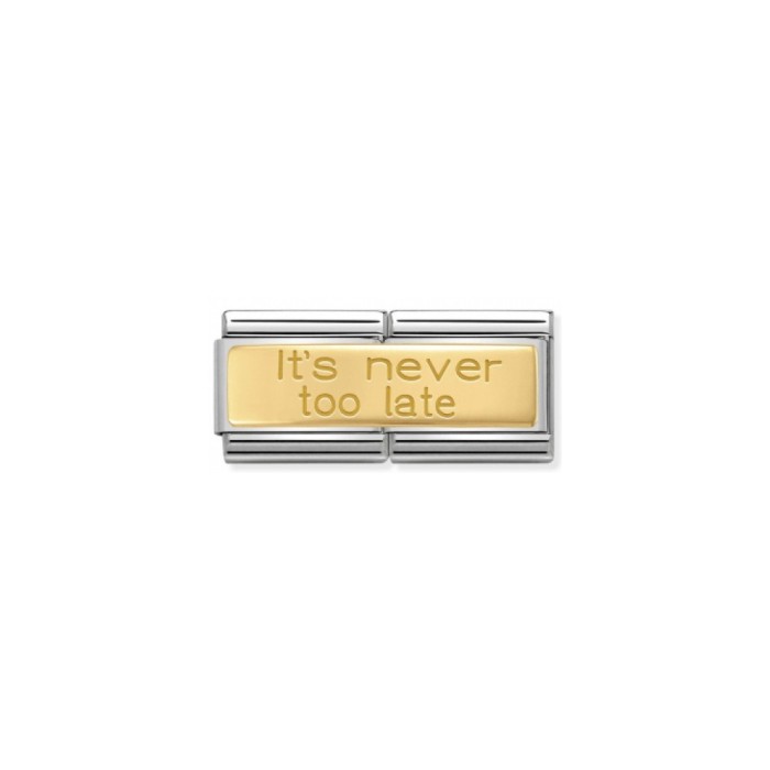 NOMINATON CHARM LINK CLASSIC "IT'S NEVER TOO LATE"